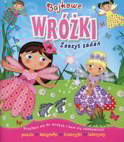 Bajkowe wróżki Zeszyt zadań