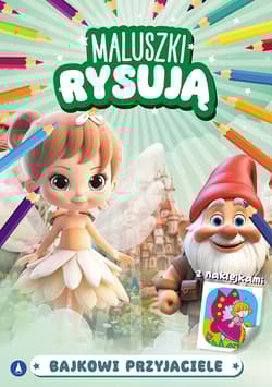 Bajkowi przyjaciele. Maluszki rysują