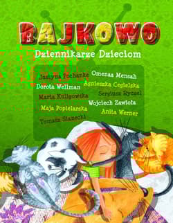 Bajkowo Dziennikarze dzieciom