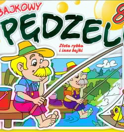 Bajkowy pędzelek 3 Złota rybka i inne bajki 8 wodnych malowanek