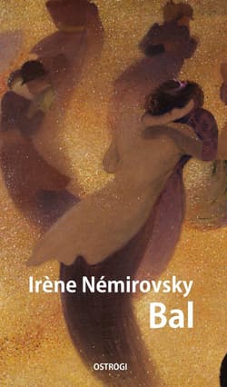 Bal - Irène  Némirovsky