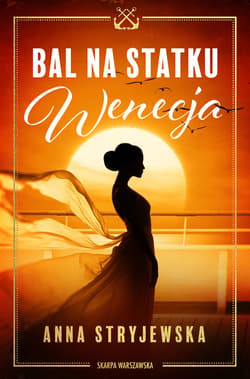 Bal na statku Wenecja - ebook - Anna  Stryjewska