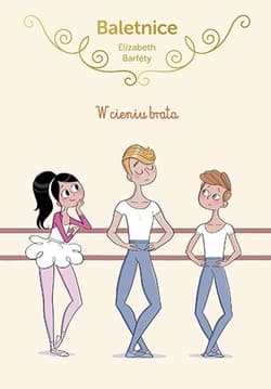 Galeria - zdjęcie nr. 1 - Baletnice. W cieniu brata