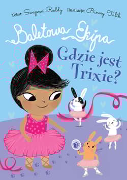 Baletowa Ekipa Gdzie jest Trixie? - Swapna Reddy