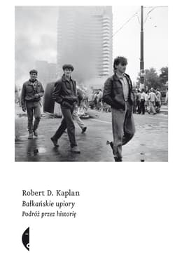 Bałkańskie upiory - ebook - Robert D. Kaplan