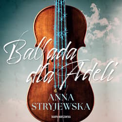 Ballada dla Adeli - audiobook - Anna  Stryjewska