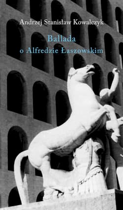 Ballada o Alfredzie Łaszowskim - Kowalczyk Stanisław Andrzej