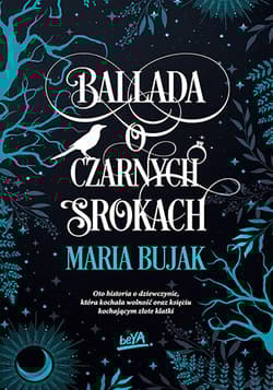 Ballada o Czarnych Srokach - Maria Bujak