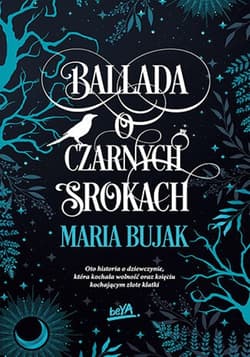 Ballada o Czarnych Srokach - Maria Bujak
