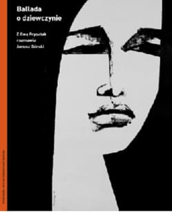 Ballada o dziewczynie Z Ewą Frysztak rozmawia Janusz Górski - Ewa Frysztak