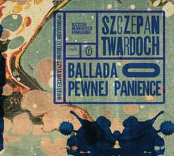 Ballada o pewnej panience - audiobook - Szczepan Twardoch