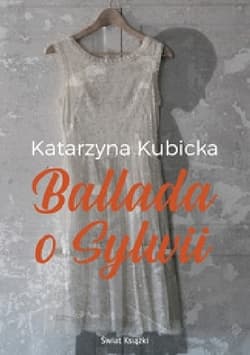 Ballada o Sylwii - Katarzyna  Kubicka