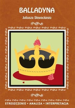 Balladyna Juliusza Słowackiego - Anusiak Danuta