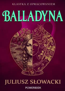 Balladyna. Klasyka z opracowaniem