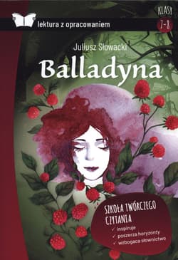 Balladyna Lektura z opracowaniem - Juliusz Słowacki