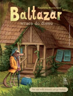 Baltazar wraca do domu - Katarzyna Wasilkowska