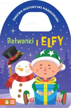 Bałwanki i elfy. Zimowe historyjki harmonijki - Opracowanie Zbiorowe