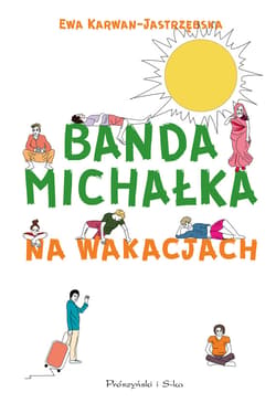 Banda Michałka na wakacjach - ebook - Ewa Karwan-Jastrzębska