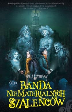 Banda niematerialnych szaleńców - Maria Krasowska