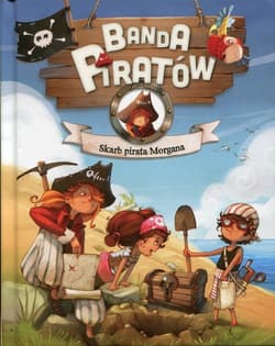 Banda Piratów Skarb pirata Morgana - Dupin Olivier, Parachini-Deny Juliette