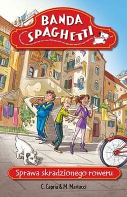 Banda Spaghetti. Sprawa skradzionego roweru