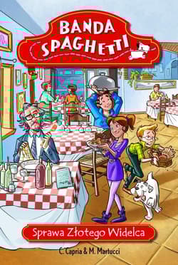 Banda Spaghetti Sprawa złotego widelca - Capria C., Martucci M.