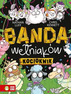 Banda Wełniaków Kociokwik - Luff Nathan, Kennett Chris