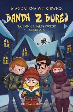 Banda z Burej. Tajemnica fałszywego Mikołaja - ebook - Magdalena Witkiewicz