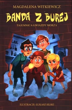 Banda z Burej Tajemnica gwiazdy morza - Magdalena Witkiewicz