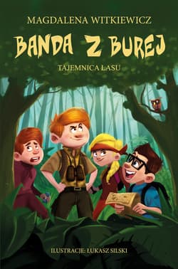 Banda z Burej. Tajemnica lasu - ebook - Magdalena Witkiewicz