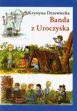 Banda z Uroczyska - Krystyna Drzewiecka