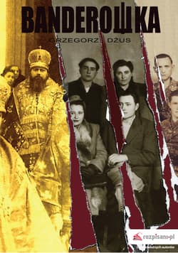 Banderowka - Grzegorz Dżus