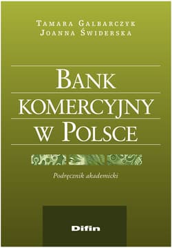 Bank komercyjny w Polsce Podręcznik akademicki