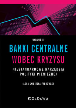 Banki centralne wobec kryzysu Niestandardowe narzędzia polityki pieniężnej