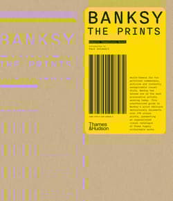 Banksy: The Prints - Roberto Campolucci-Bordi, Paul Coldwell