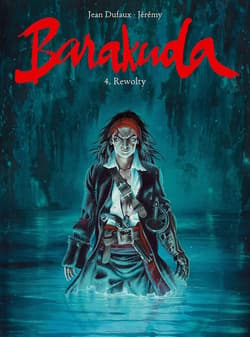 Barakuda 4 Rewolty - Jean Dufaux