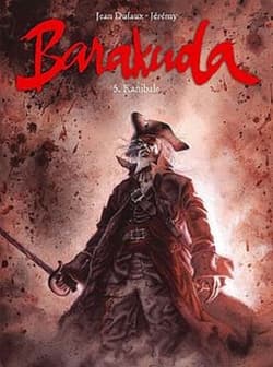 Barakuda 5 Kanibale - Jean Dufaux