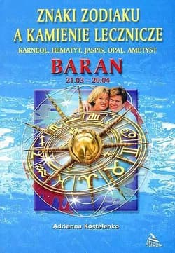 Baran znaki zodiaku a kamienie lecznicze - Ardianna Kostelenko