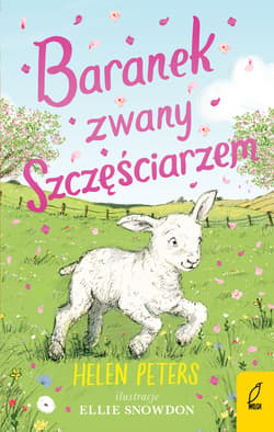 Baranek zwany Szczęściarzem Tom 5 - Helen Peters
