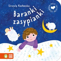 Baranki zasypianki. Moje pierwsze bajeczki - Urszula Kozłowska