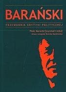 Barański Przewodnik Krytyki Politycznej - Marecki Piotr