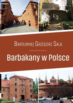 Barbakany w Polsce / Ciekawe Miejsca - Sala Bartłomiej Grzegorz