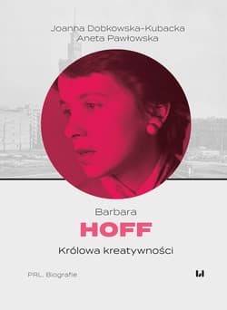 Barbara Hoff Królowa kreatywności - Aneta Pawłowska