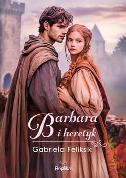 Barbara i heretyk - Gabriela Feliksik