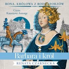 Barbara i król Audiobook - Renata Czarnecka