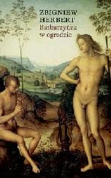 Barbarzyńca w ogrodzie - Zbigniew Herbert