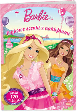 Barbie Bajkowe scenki z naklejkami SC111 - Opracowanie Zbiorowe