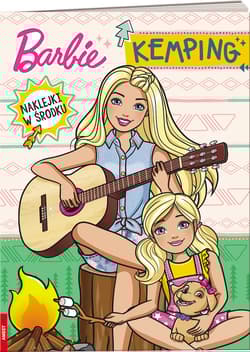 Barbie Dreamhouse adventures Kemping TEM-1201 - Opracowanie Zbiorowe