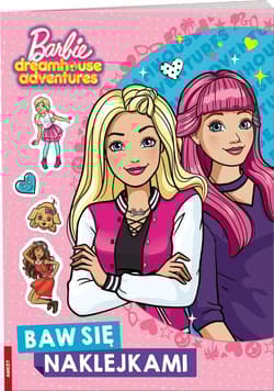 Barbie Dreamhouse Barbie Dreamhouse Adventures Baw się naklejkami
