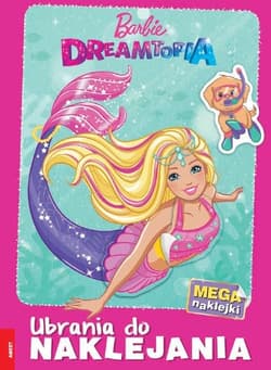 Barbie Dreamtopia Ubrania do naklejania SDL-1401 - Opracowanie Zbiorowe